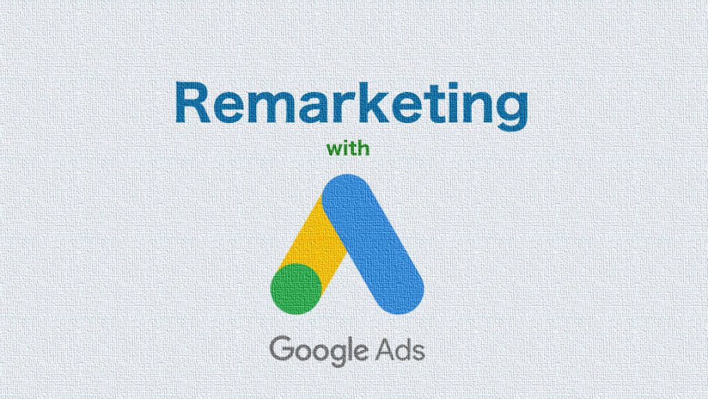 Google Ads Remarketing Nedir ve GTM ile Nasıl Kurulur?
